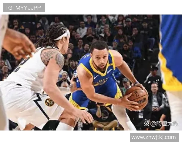 勇士与掘金激战正酣文字直播全程回顾精彩瞬间